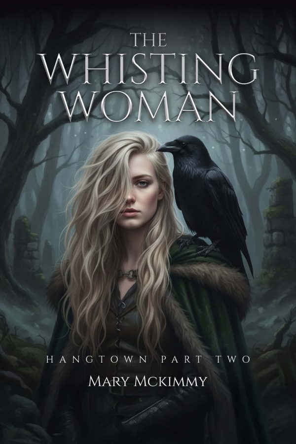 HANGTOWN 2 : THE WHISTING WOMAN